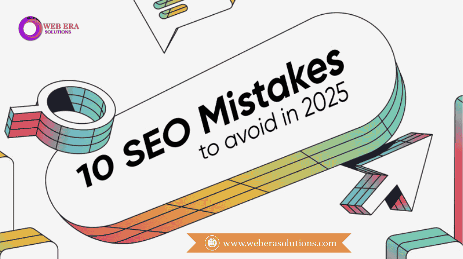 Top 10 SEO Mistakes to Avoid in 2025 for Better Google Rankings