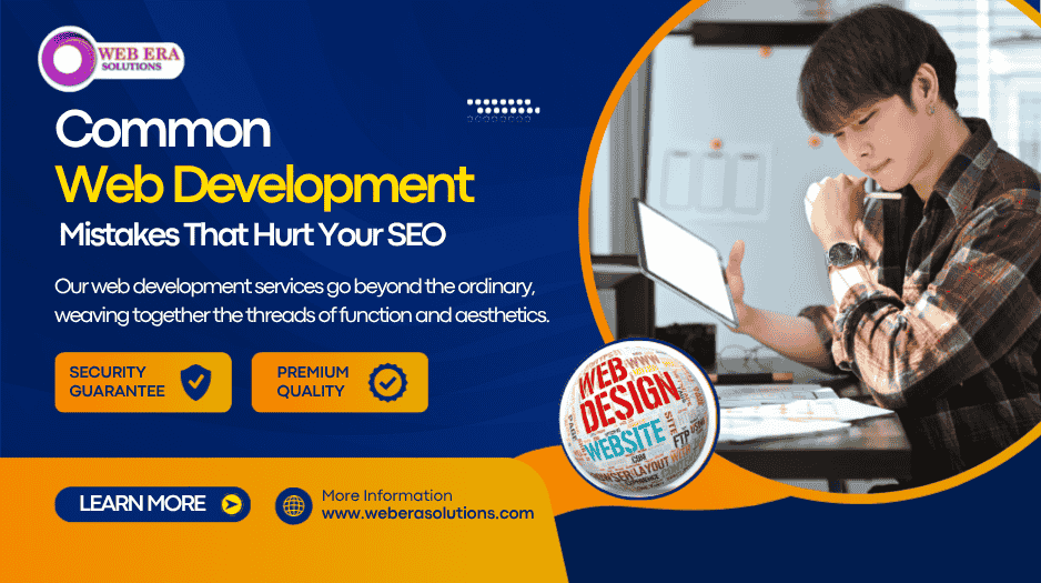 10 Common Website Development Mistakes That Hurt Your SEO